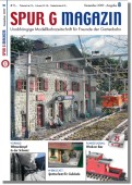 Spur G Magazin, Ausgabe 8 vom Dezember 2009. Basteltipps, Berichte und sehr gute Informationen rund um die geliebte Gartenbahn und vom Vorbild. 